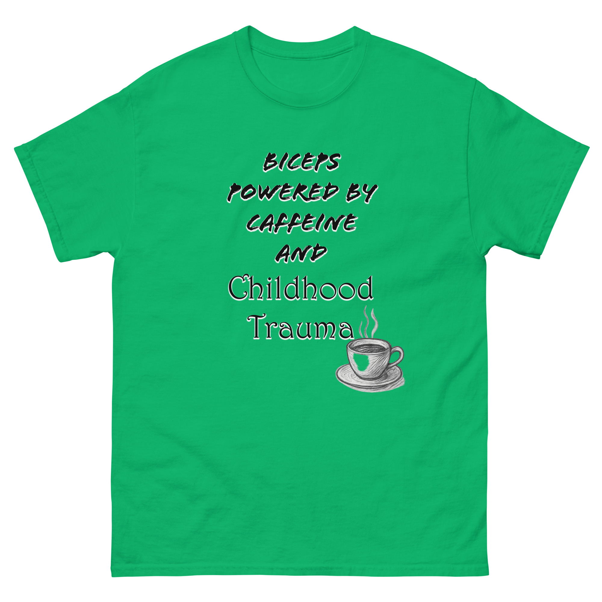 Biceps powered by caffeine and childhood trauma with logo - Image 7