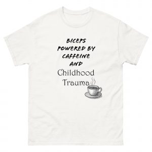 Biceps powered by caffeine and childhood trauma with logo